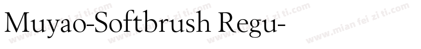 Muyao-Softbrush Regu字体转换